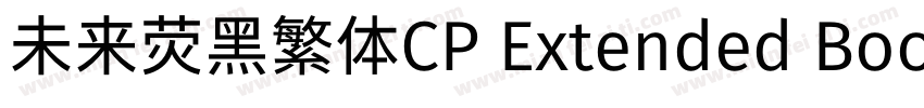 未来荧黑繁体CP Extended Book字体转换